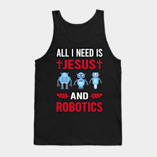 I Need Jesus And Robotics Robot Robots Tank Top